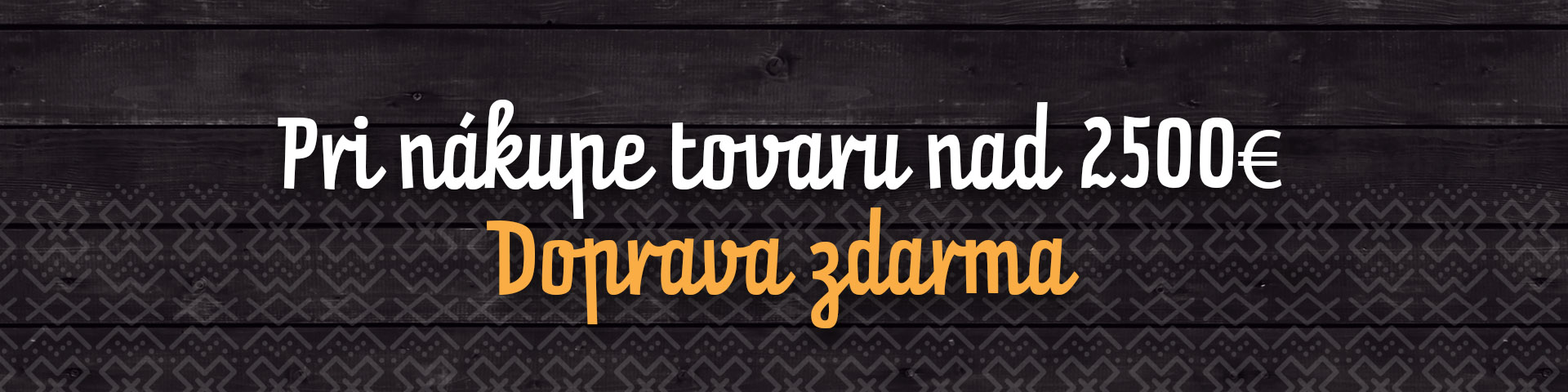 Doprava zdarma pri nákupe od 2500€